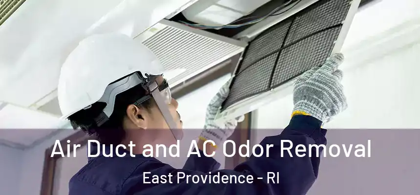 Air Duct and AC Odor Removal East Providence - RI