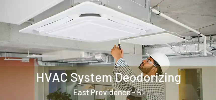  HVAC System Deodorizing East Providence - RI
